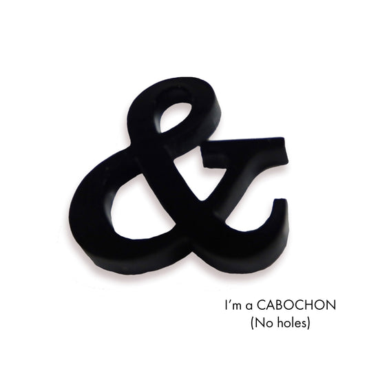 Cabochon Ampersand laser cut