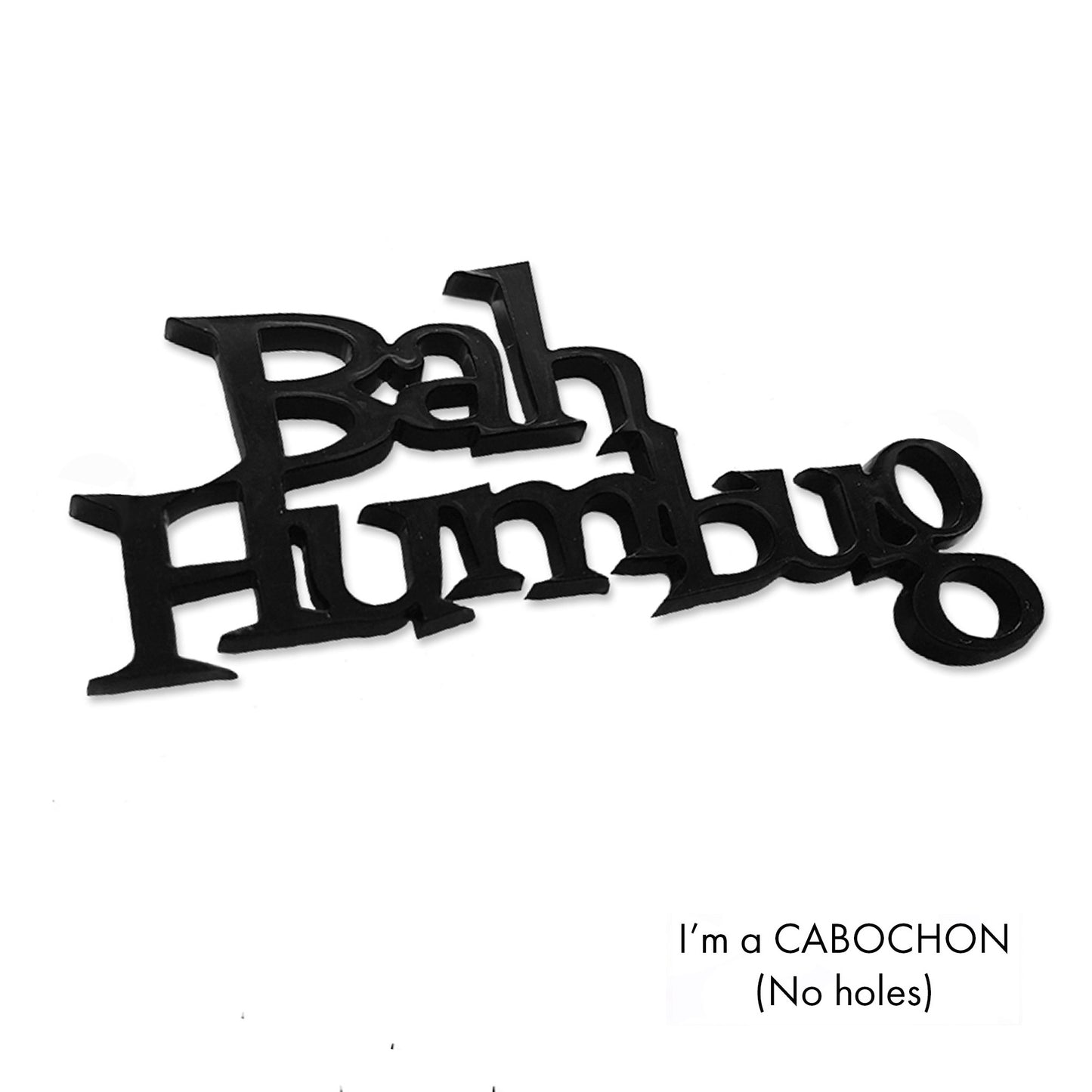 Cabochon Bah Humbug laser cut word