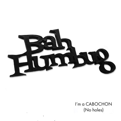 Cabochon Bah Humbug laser cut word