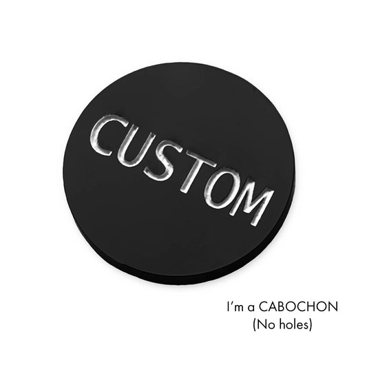 Cabochon Custom worded circle