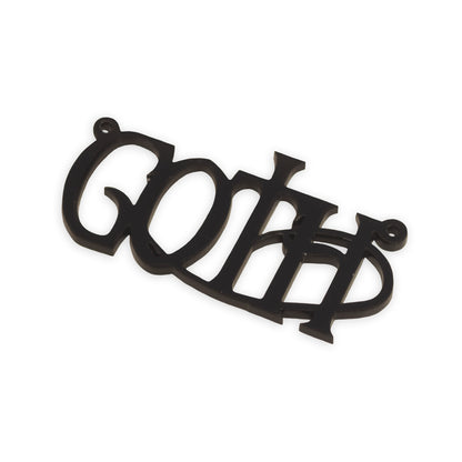 GOTH laser cut word charm